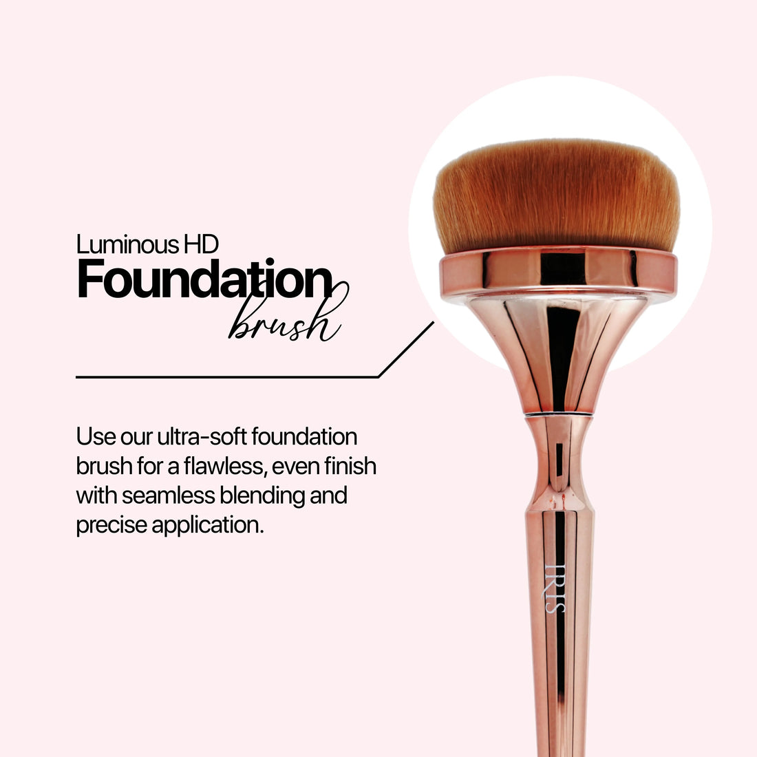 Luminous HD Foundation Brush