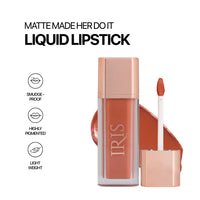 Matte Made Her Do It Liquid Lipstick